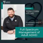 Full-Spectrum Management of Adult ADHD