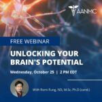 Unlocking Your Brain's Potential: Naturopathic Approaches to Preserve and Supercharge Your Cognitive Health webinar banner